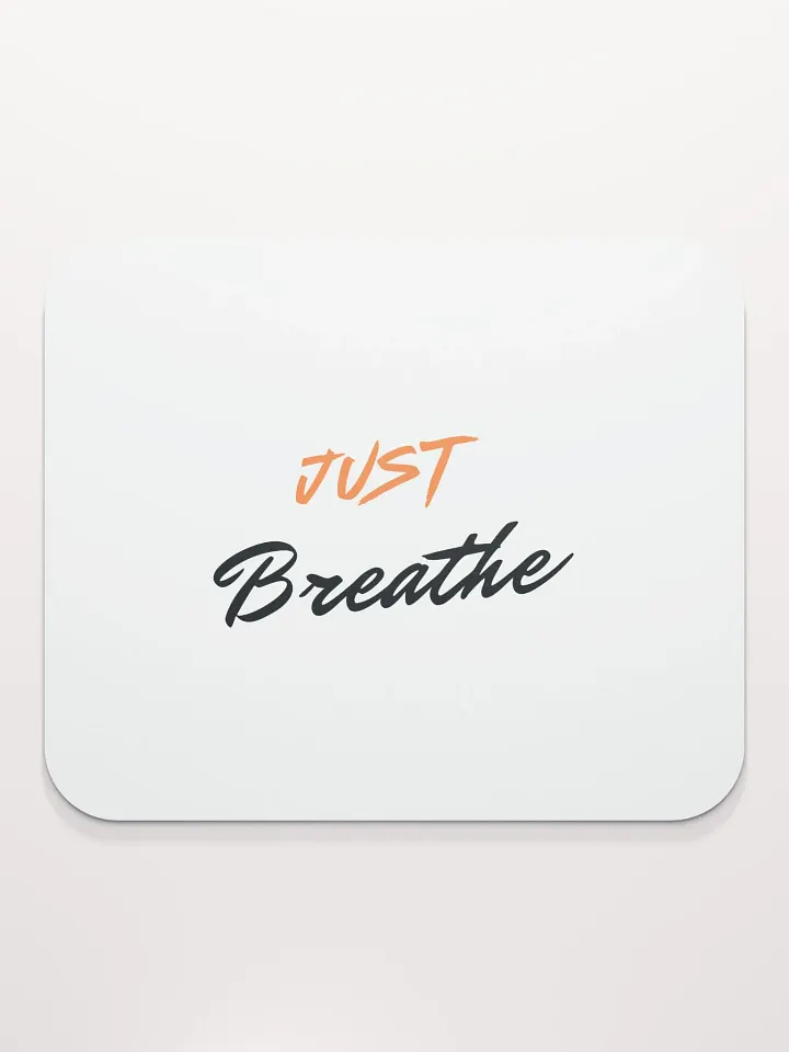 Breathe Easy Mouse Pad product image (2)