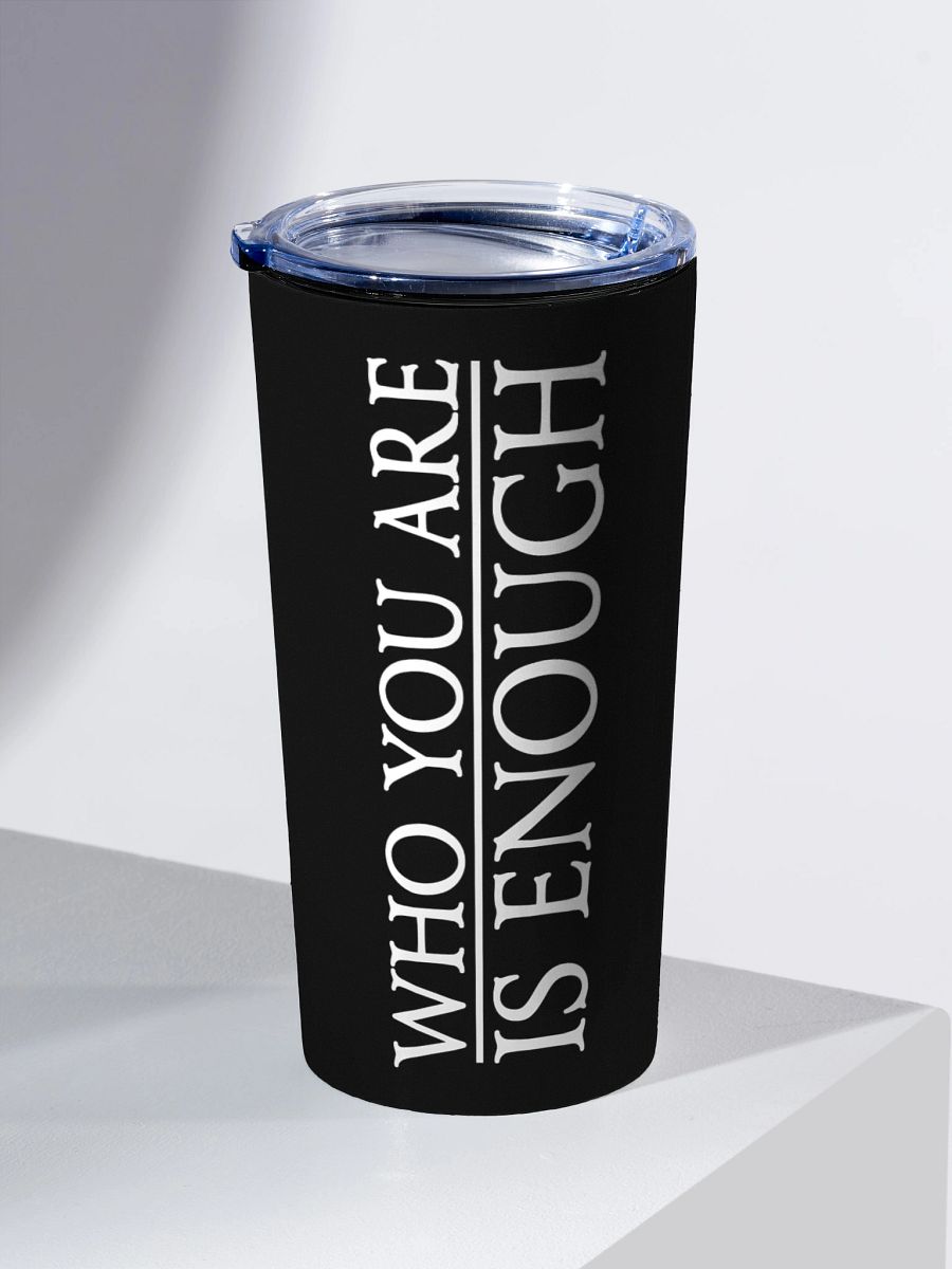 Elven Heartbound Tumbler ~ "WHO YOU ARE IS ENOUGH" (Black) product image (2)