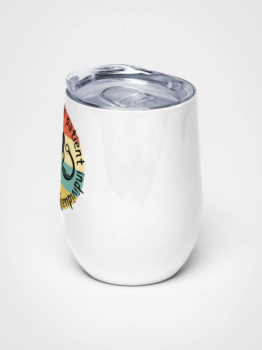 Bringing humor to each patient individually Wine Tumbler product image (5)