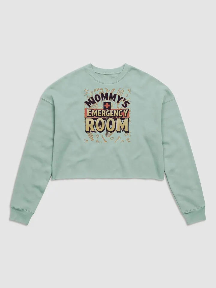 Mommy's Emergency Room Fleece Crop Sweatshirt product image (2)