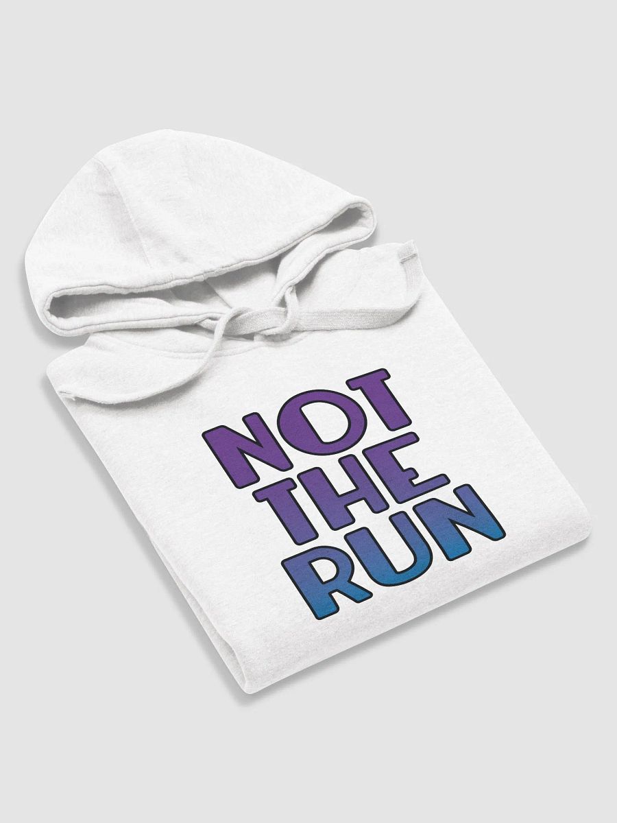 Not the Run - Hoodie product image (19)