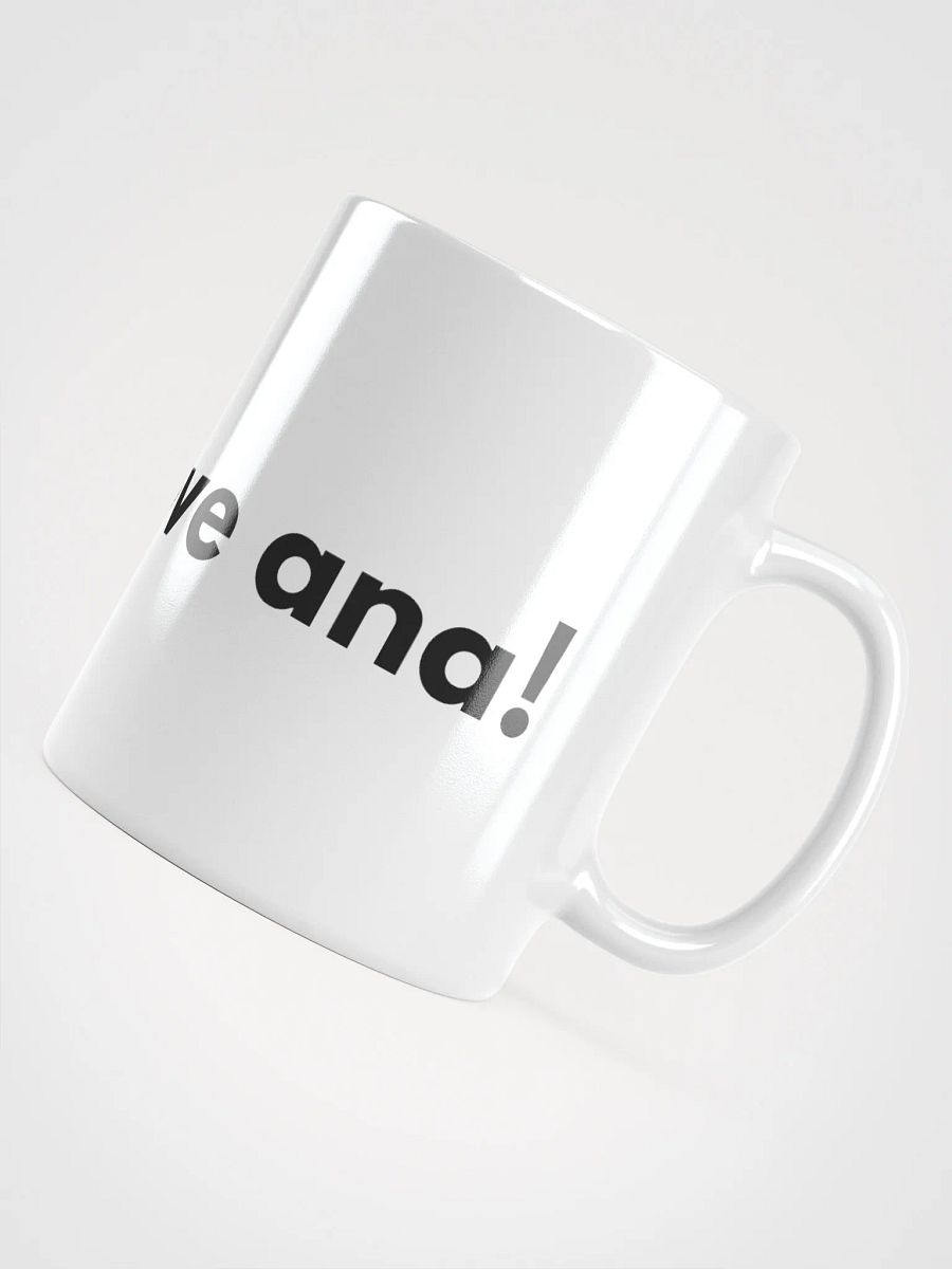 i love ana! mug product image (4)