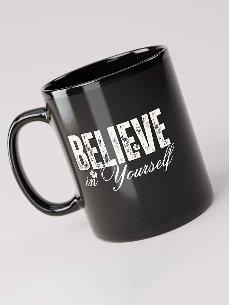 Believe In Yourself, Distressed Black Glossy Mug product image (4)