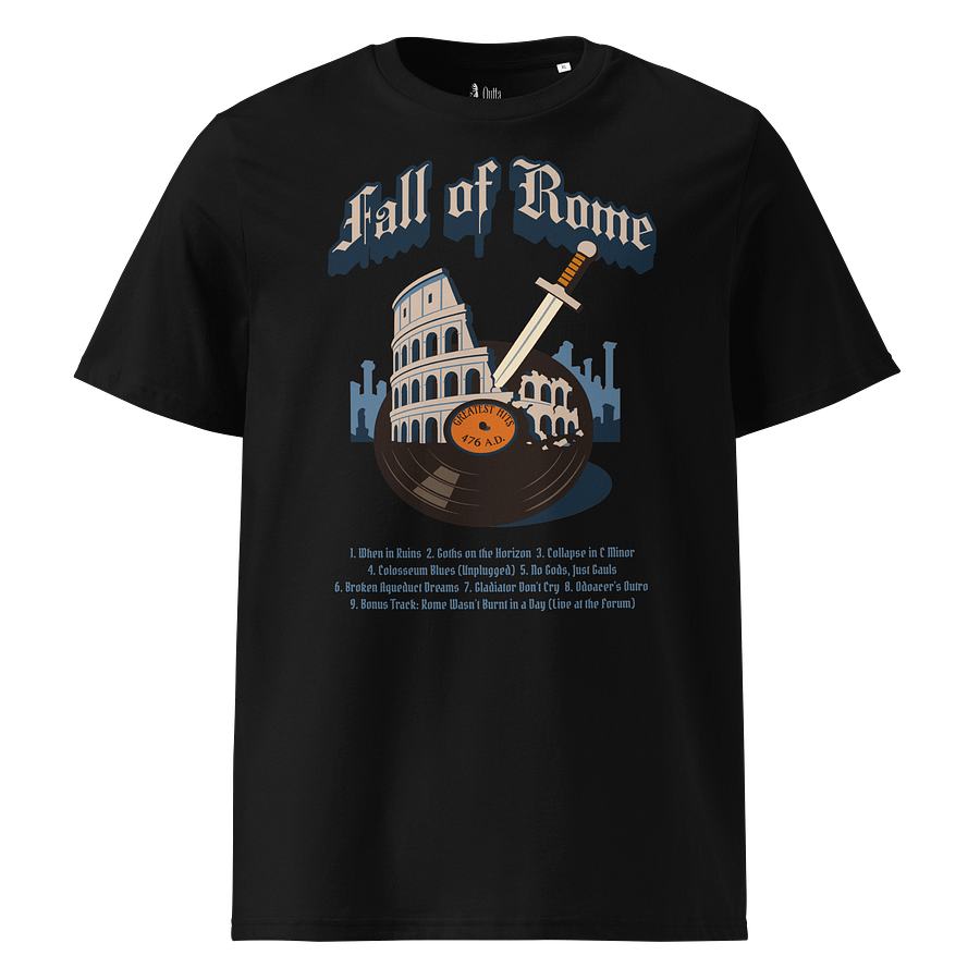 Fall of Rome Greatest Hits Parody - Unisex Organic Tee product image (1)