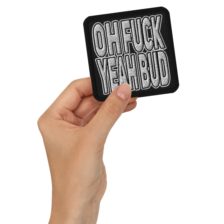 OH F#%K YEAH BUD Patch product image (2)