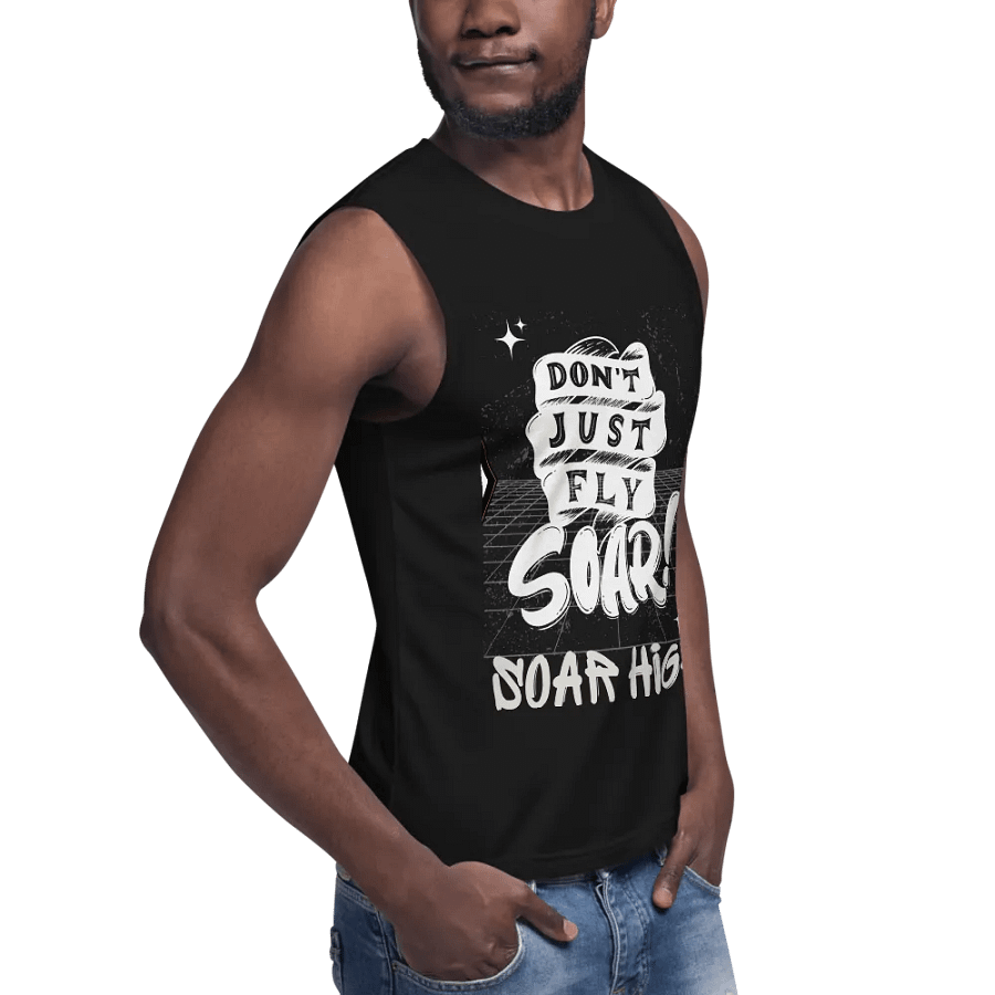 Don't just fly soar, soar high unisex muscle tank product image (10)