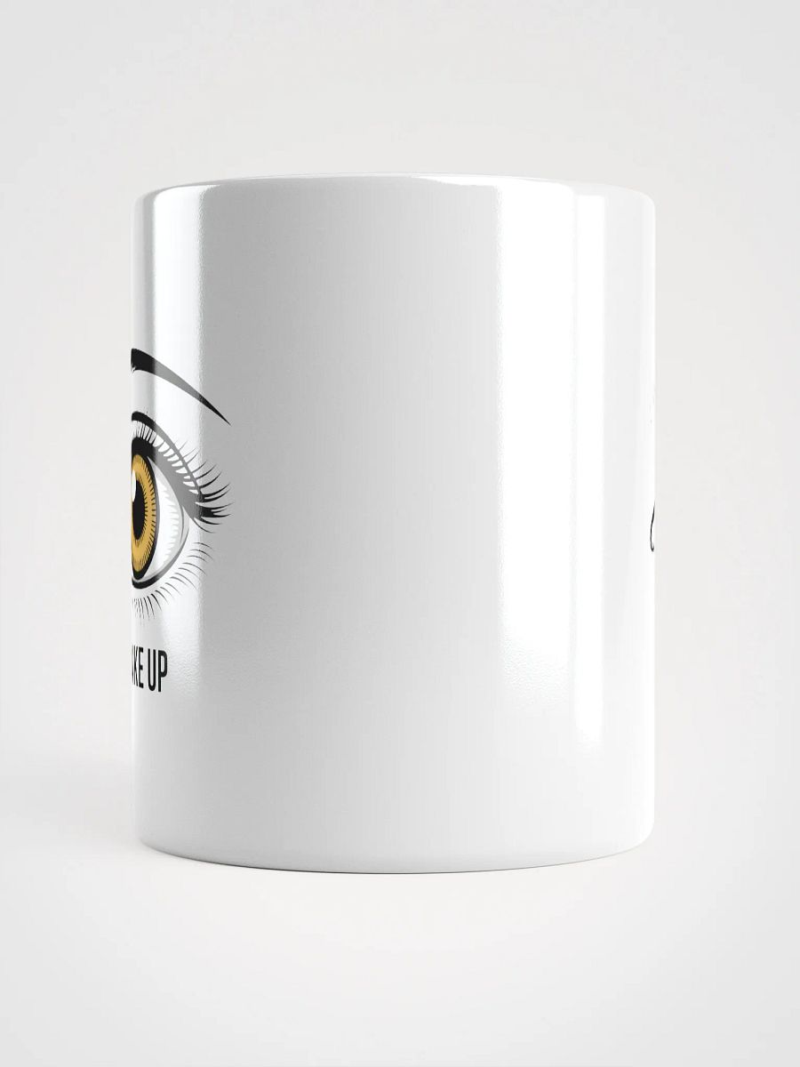 Wake Up Eye Mug | Motivational Coffee Gift Mug product image (5)