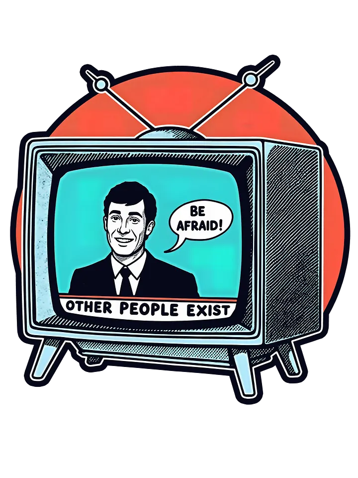 Be Afraid: Other People Exist Shirt product image (1)