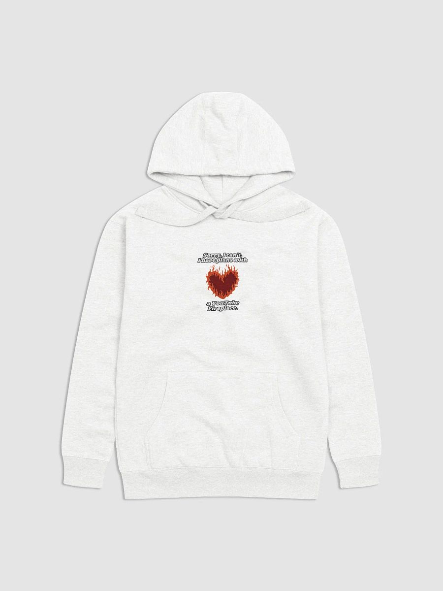 Flaming Heart - Sorry, I can't. I Have Plans With a YouTube Fireplace | Hoodie product image (1)