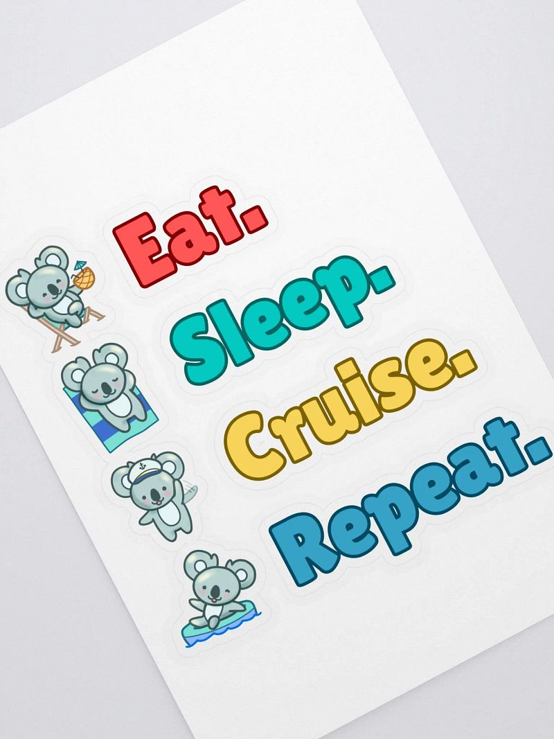 Eat Sleep Cruise Repeat! Koala Stickers