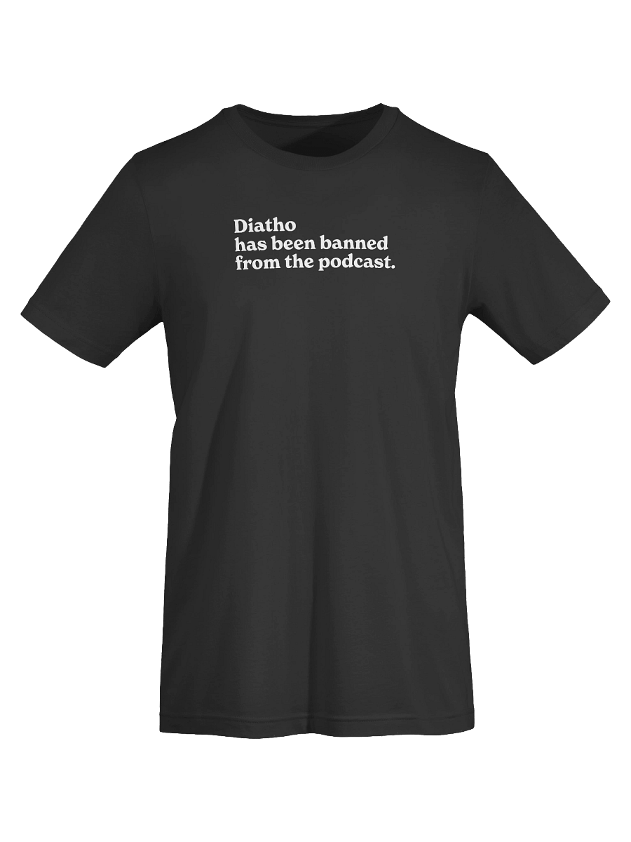 Diatho Has Been Banned / Unisex Shirt product image (33)