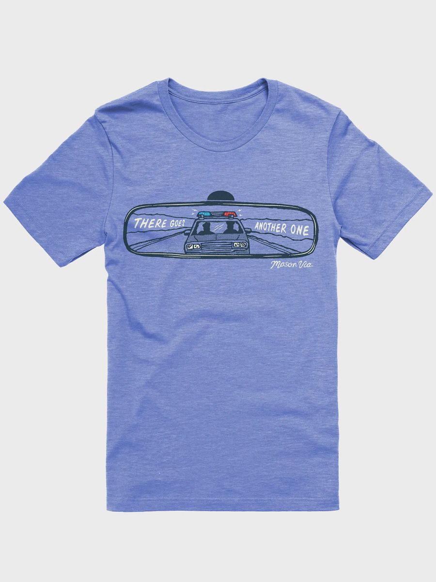 There Goes Another One T-shirt product image (1)