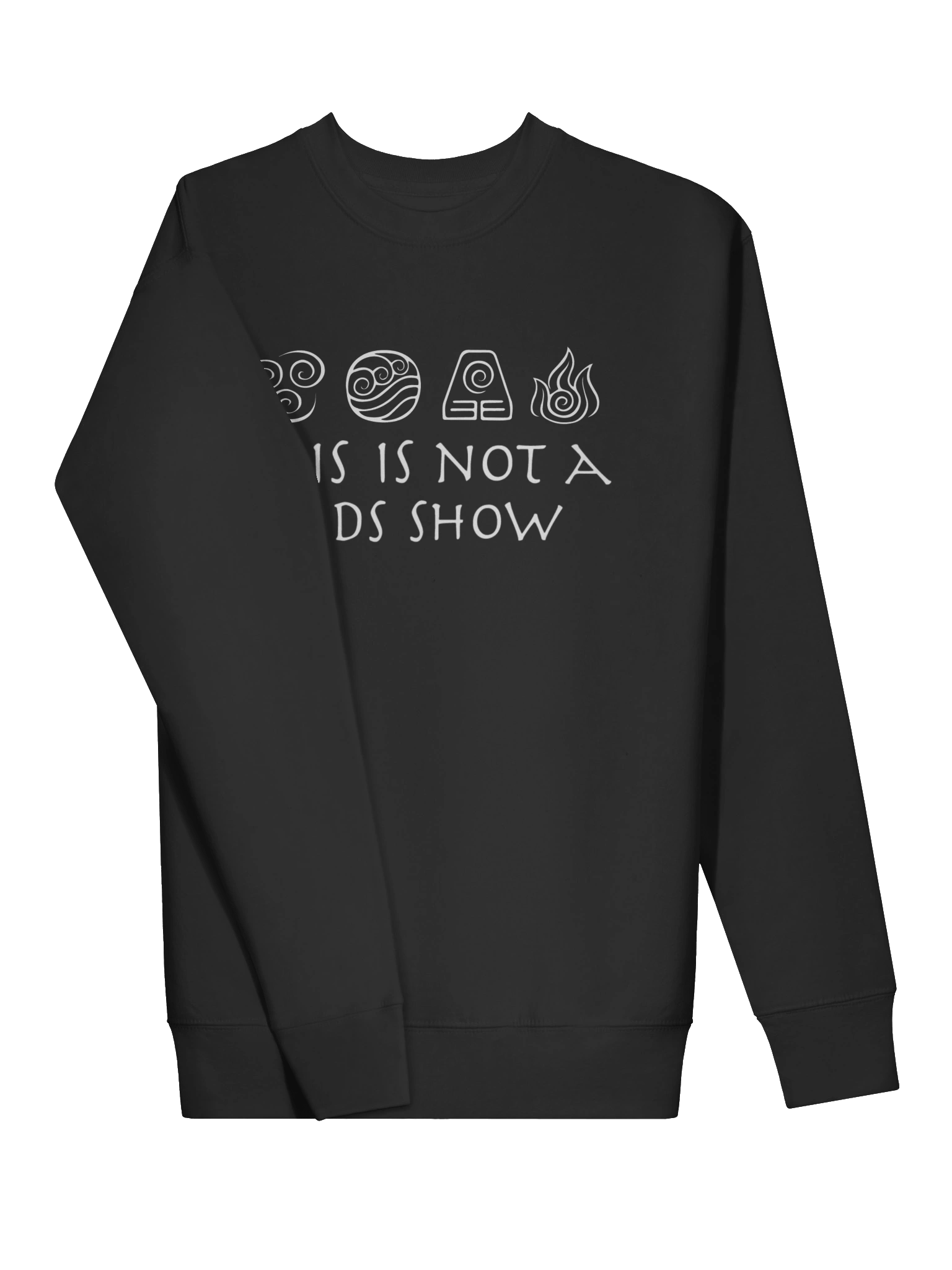 This is not a Kids Show - Sweatshirt product image (3)