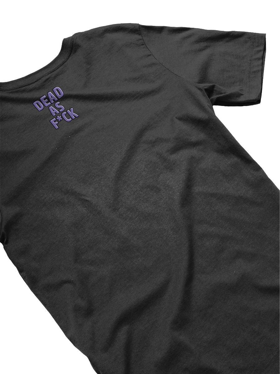 DEAD AS F*CK! T-Shirt product image (7)