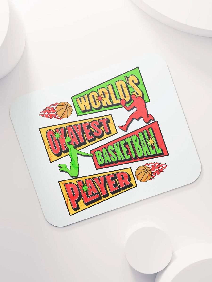Worlds Okayest Basketball Player Mouse Pad product image (5)