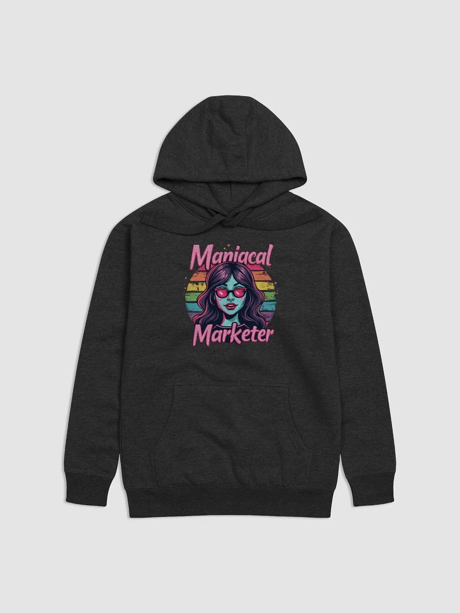 Maniacal Marketer Hoodie product image (1)