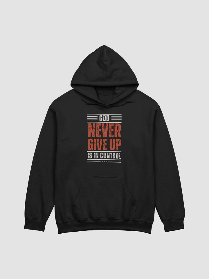 "GOD Is In Control" Inspirational Hoodie product image (1)