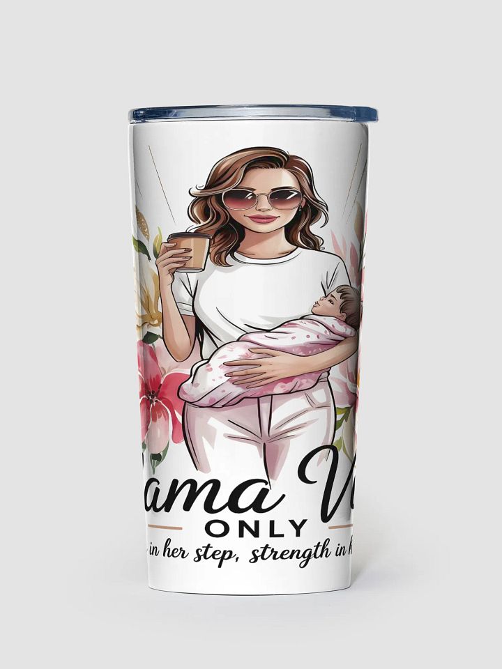 Mama Vibes Only 20oz Stainless Steel Tumbler product image (1)
