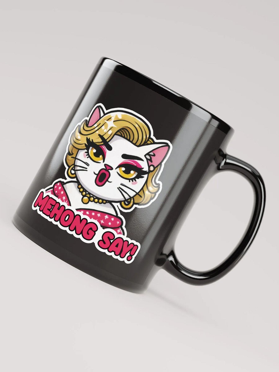 Mehong Say! Black Glossy Mug product image (7)