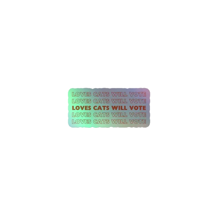 Loves Cats Will Vote Holographic Sticker product image (1)