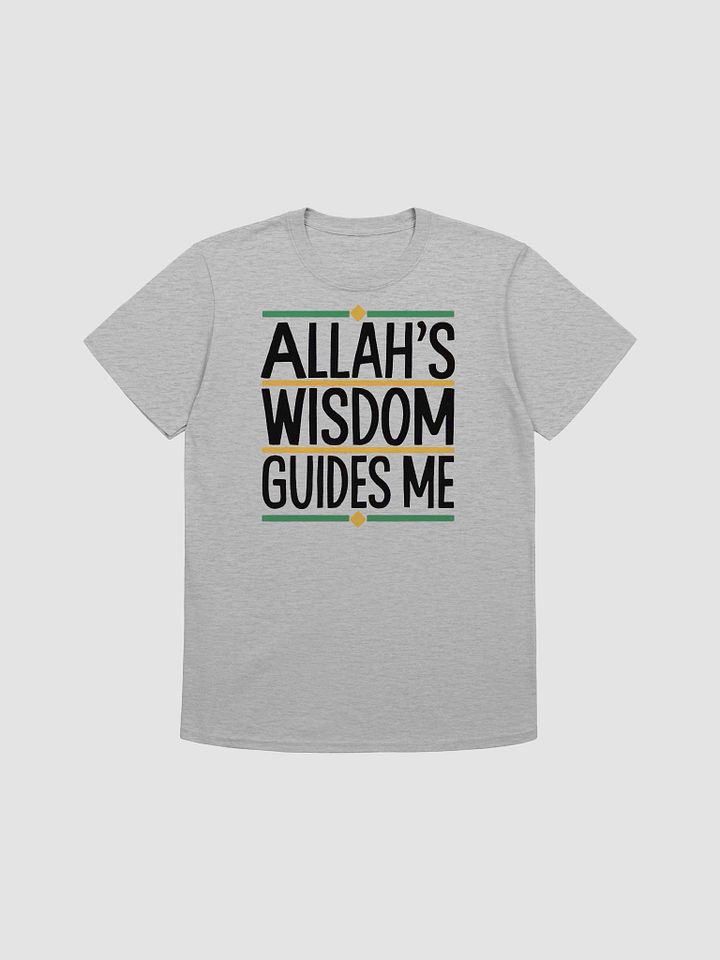 Allah's Wisdom Guides Me Unisex T-Shirt product image (1)