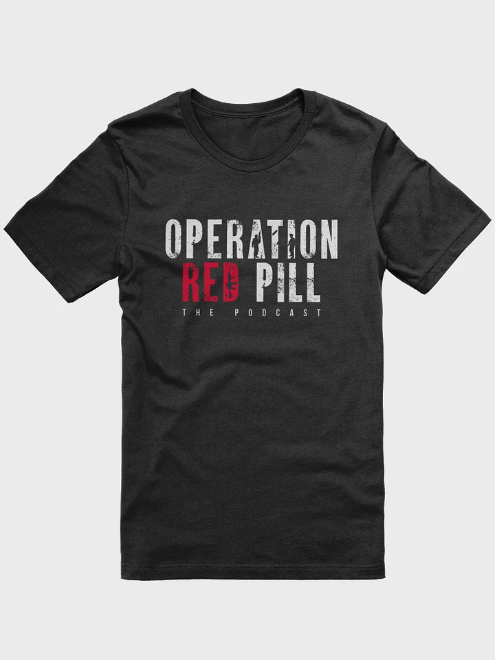 Operation Red Pill T-shirt (White Lettering) product image (5)