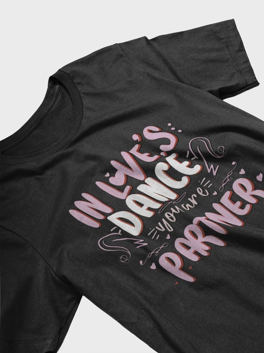 In Love's dance, you are my partner T-shirt - ver 2 product image (4)
