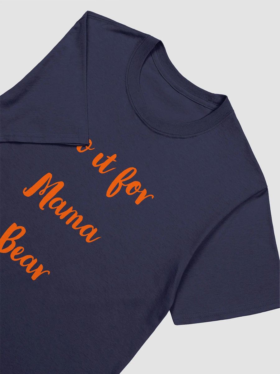 Do it for Mama Bear T Shirt product image (3)