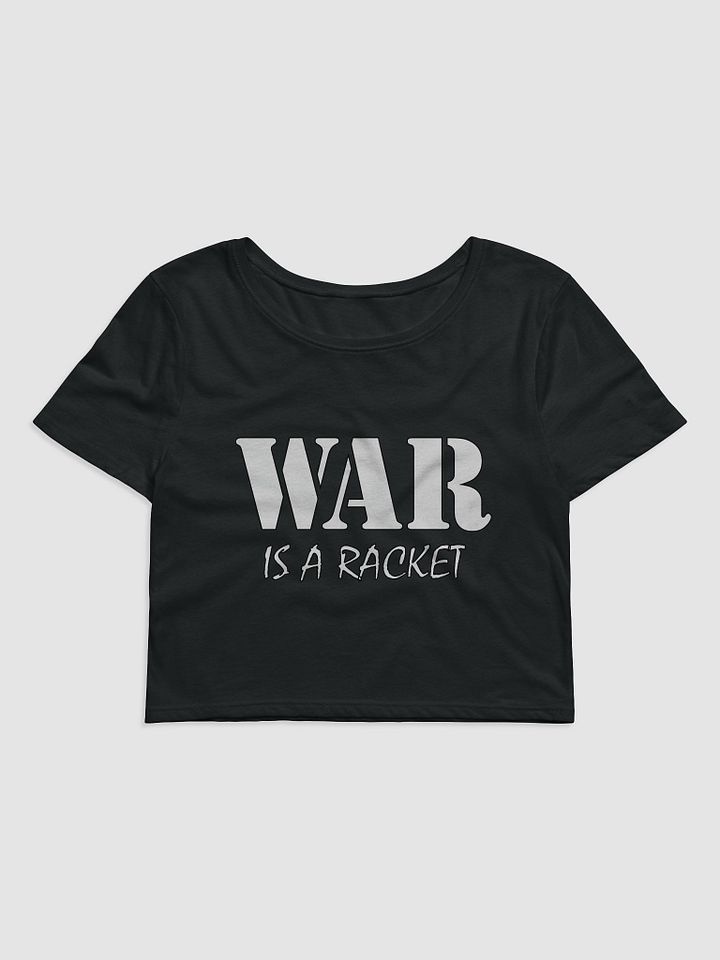 War Is A Racket - Bella+Canvas Women's Crop Tee product image (1)