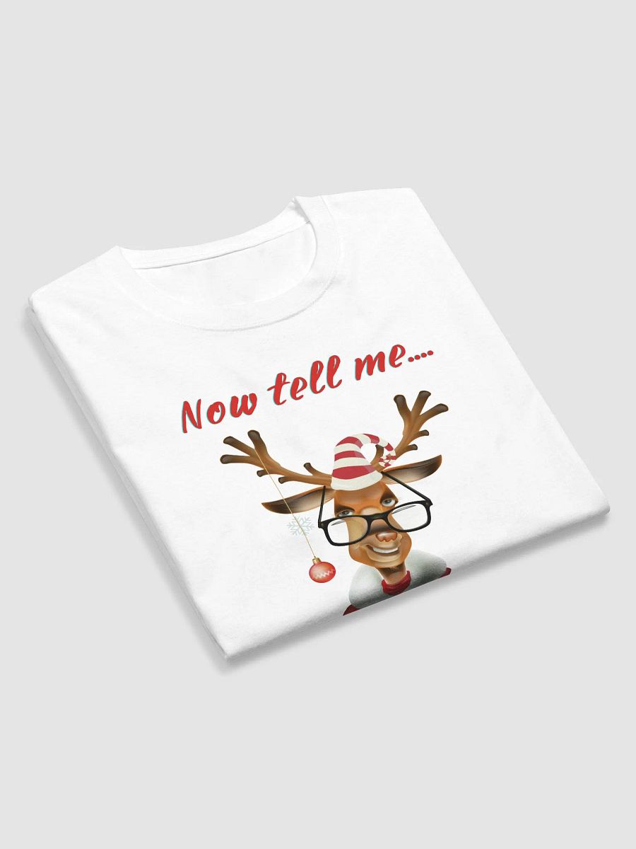 Now tell me... have you been good deer? Sweatshirt product image (5)