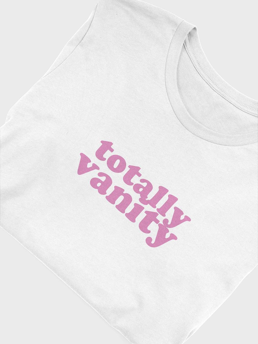 Totally Vanity Tee product image (4)