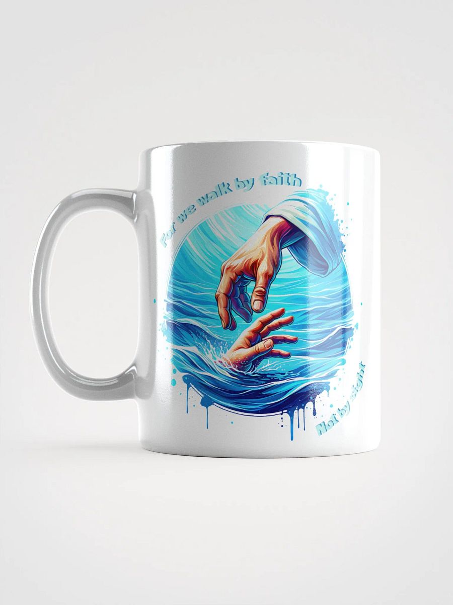 For We Walk By Faith Not By Sight Mug product image (12)