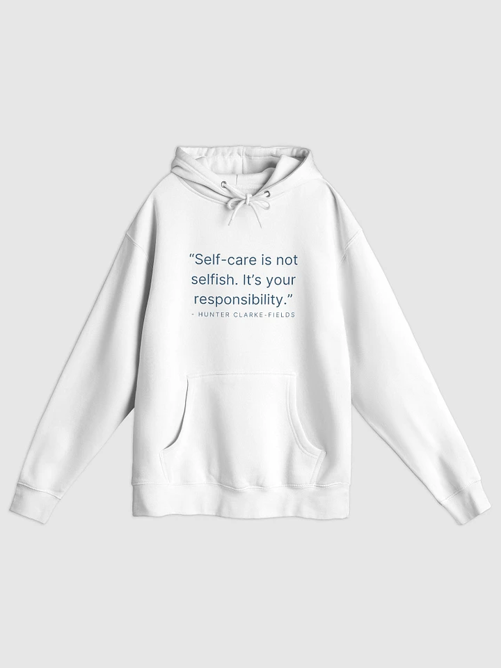 Self-Care Is Not Selfish White Hoodie product image (1)