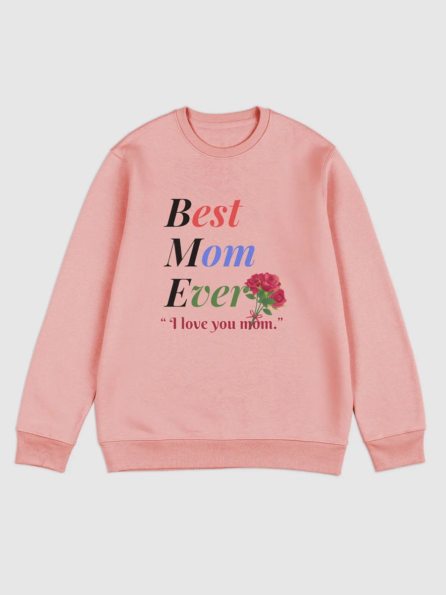 Best Mom Ever Stanley/Stella Unisex Eco Sweatshirt product image (1)