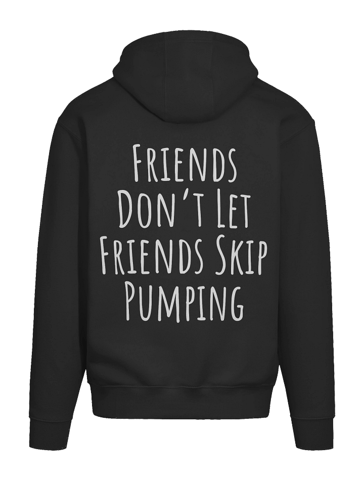 Pumpsquatch Don't Skip Pumping Hoodie product image (1)