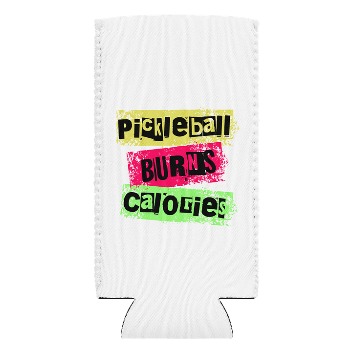 Pickleball Burns Calories Can Cooler product image (1)