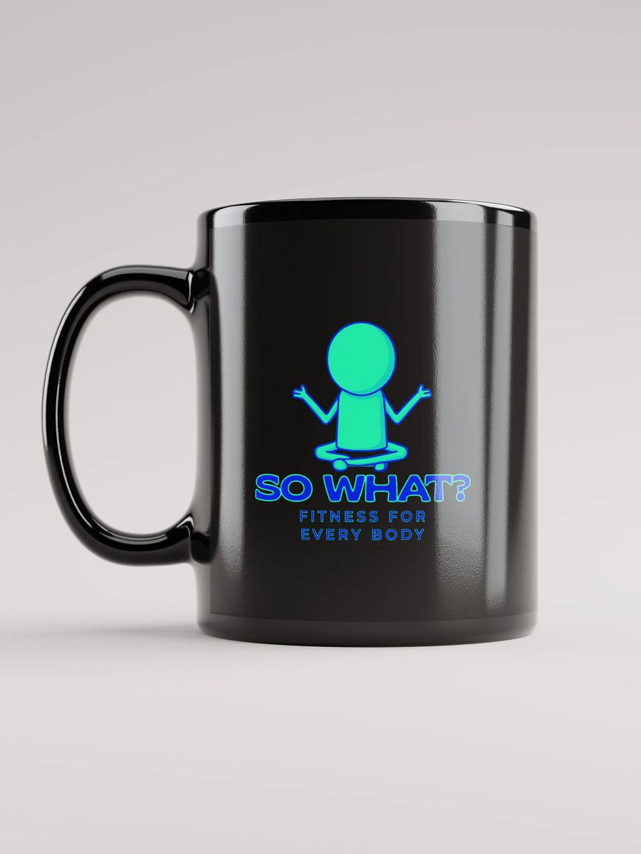 So What? Fitness Coffee Mug (Black) product image (12)