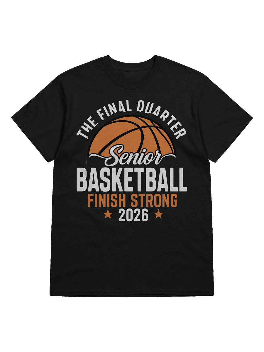 Senior Finish Strong Basketball 2026 Tee product image (17)