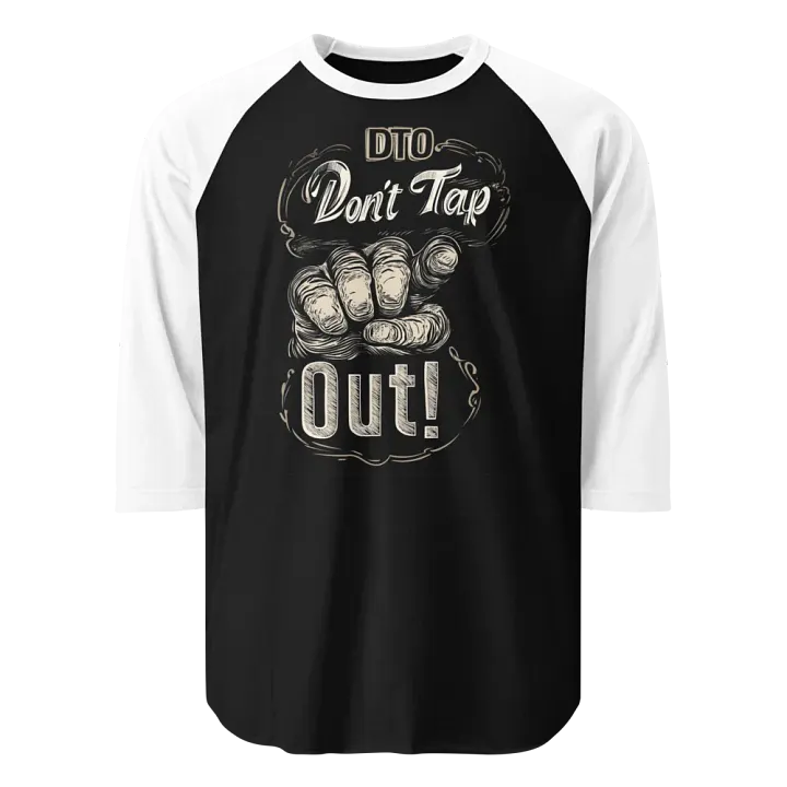 Don't Tap Out Raglan Tee product image (1)