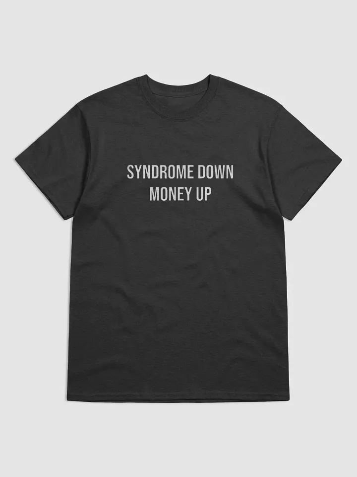 Syndrome Down Money Up Shirt product image (1)