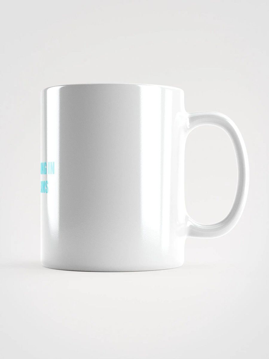 Keep Believing in Your Dreams Mug product image (3)