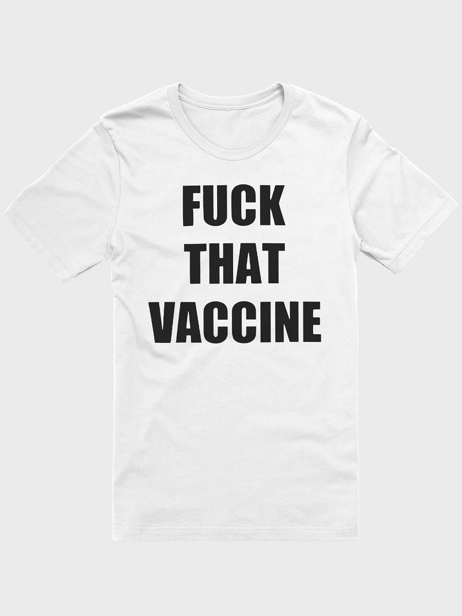 J Hans Fuck That Vaccine Shirt product image (7)