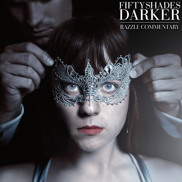 Fifty Shades Darker (UNRATED CUT) - RAZZLE Commentary Full Audio Track product image (1)