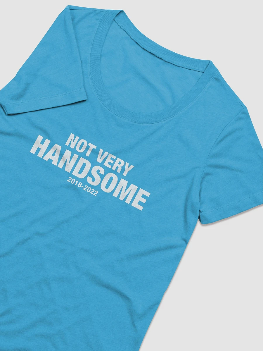 Not Very Handsome Women's T product image (14)