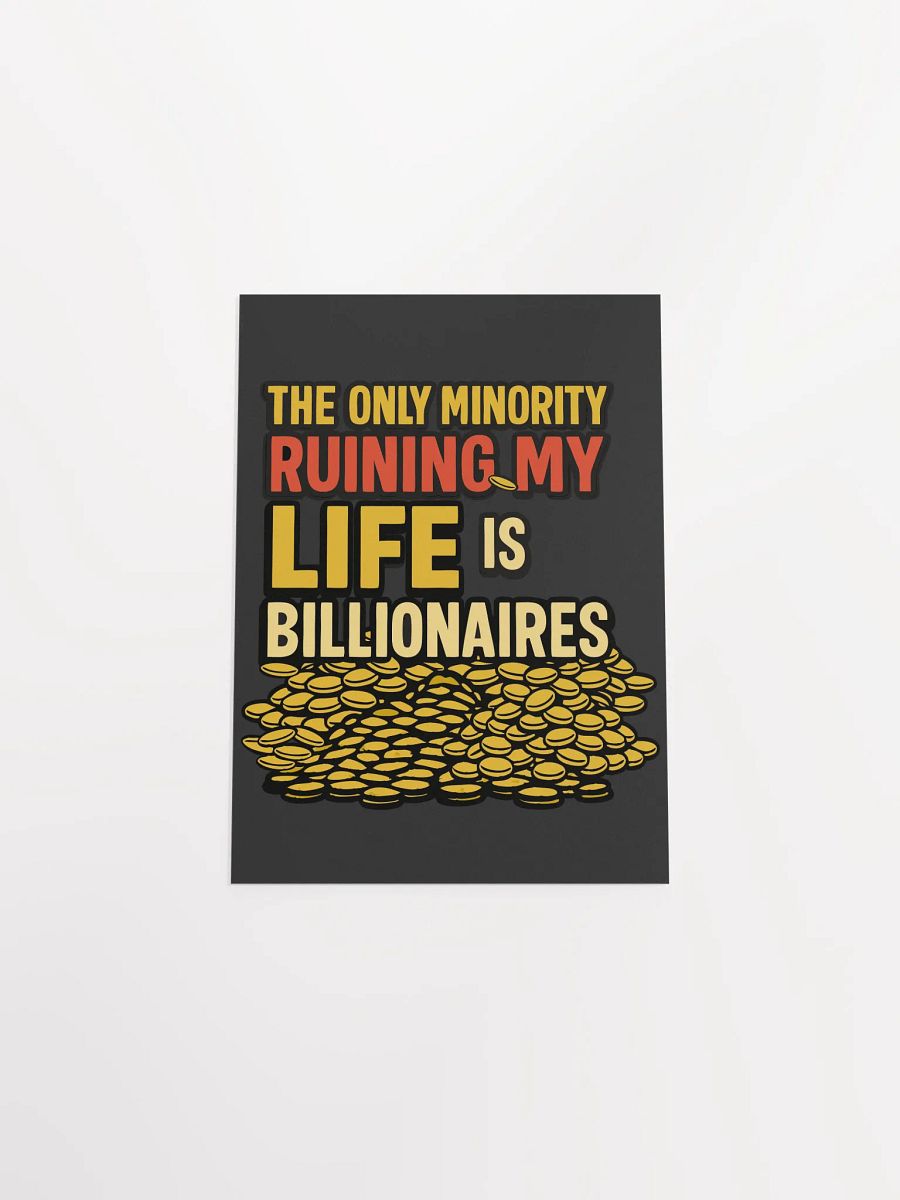 Blank Canvas Poster: Billionaires Ruining Life product image (28)