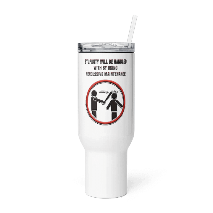 Stupidity - Lg Tumbler product image (2)