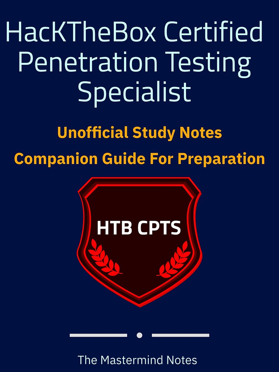 HackTheBox Certified Penetration Testing Specialist (CPTS) Study Notes (Unofficial) product image (1)