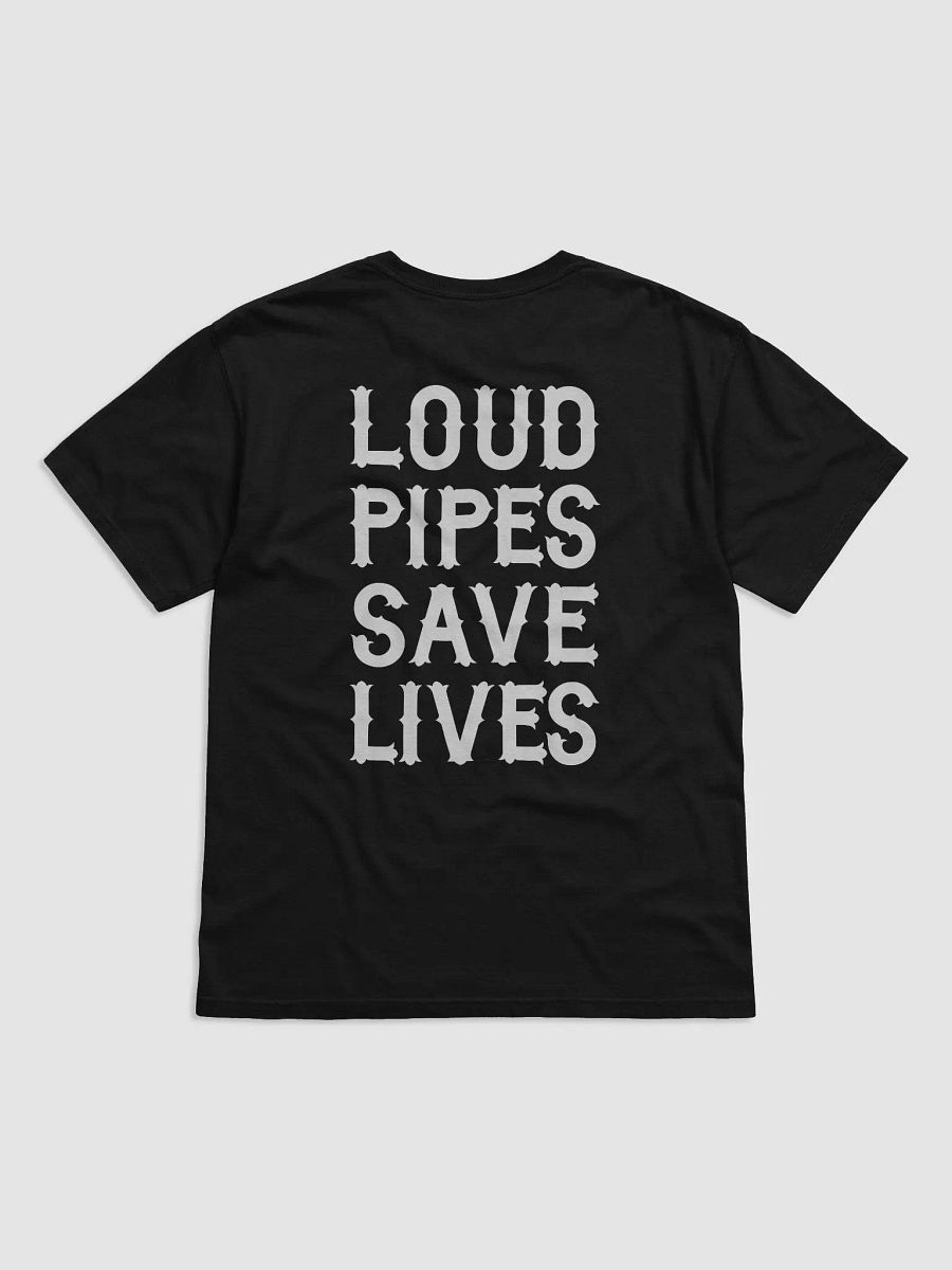Loud Pipes Save Lives - Tee product image (1)