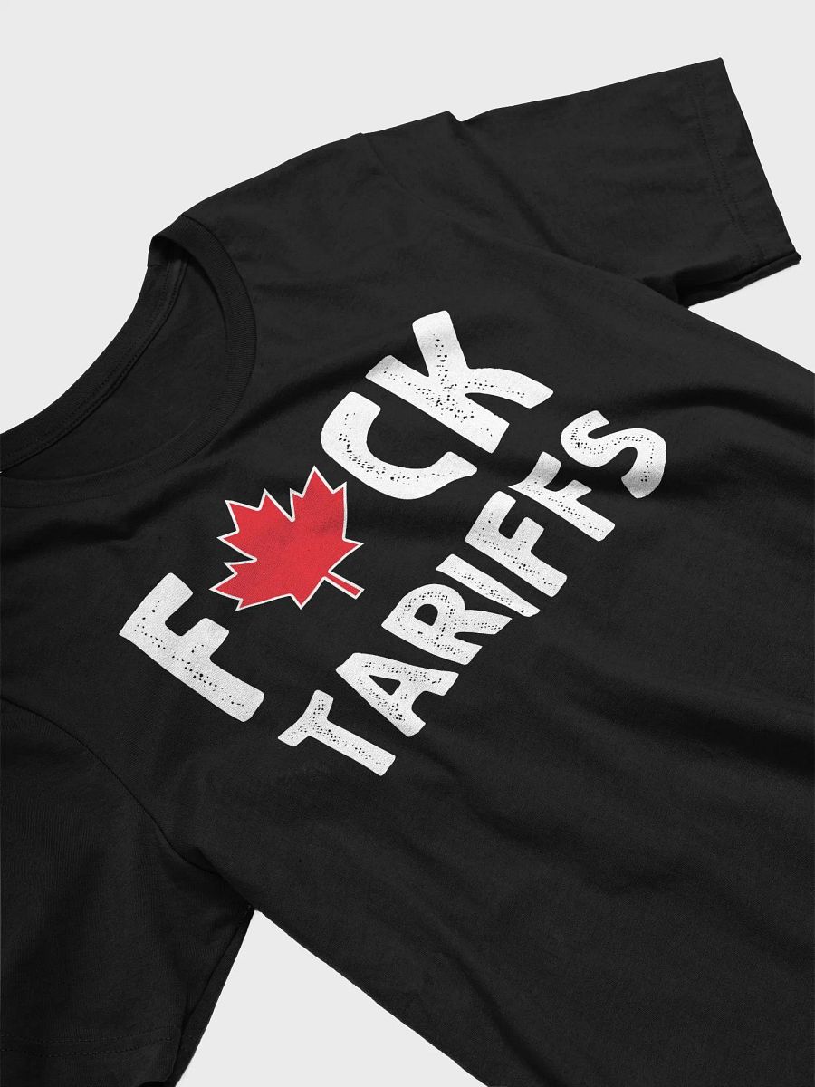 Fuck Tariffs Canadian Protest T-Shirt | Anti Tariff Free Trade Tee | Political Statement Shirt product image (3)