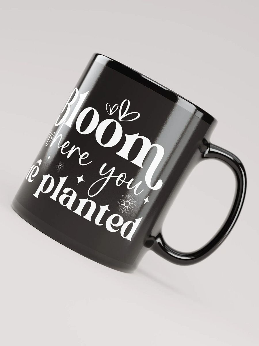 Bloom Where You Are Planted Mug product image (8)